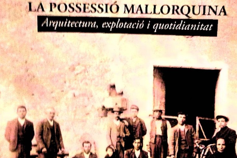 La possessió mallorquina, nou llibre de Tomàs Vibot