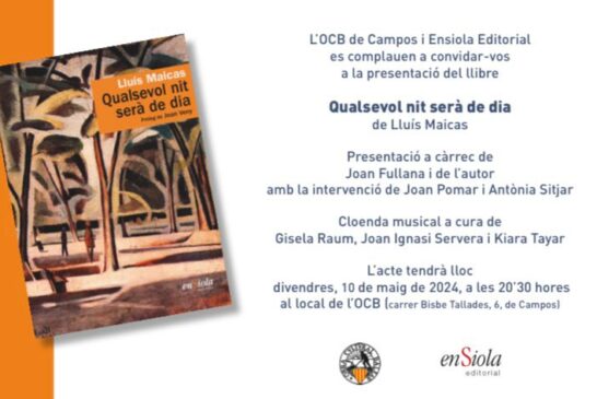Presentació del llibre Qualsevol nit serà de dia, de Lluís Maicas